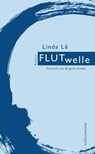 FLUTwelle - Linda Lê - 9783908778592