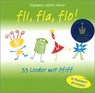 Fli fla flo 33 Lieder mit Pfiff -  - 9783909415625