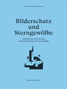 Bilderschatz und Sterngewölbe - Köbi Gantenbein - 9783909928866