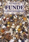 Funde. Am Ostseestrand - Rolf Reinicke - 9783910150768