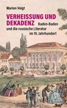 Verheißung und Dekadenz - Marion Voigt - 9783910228078