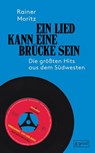 Ein Lied kann eine Brücke sein - Rainer Moritz - 9783910228436