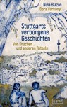 Stuttgarts verborgene Geschichten - Nina Blazon - 9783910228443