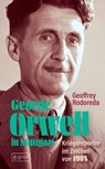 George Orwell in Stuttgart - Geoffrey Rodoreda - 9783910228474