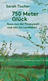 750 Meter Glück - Sarah Tischer - 9783910228498