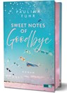 Sweet Notes of Goodbye - Paulina Fuhr - 9783910238138