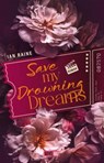 Save my Drowning Dreams - Ian Raine - 9783910238633