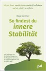 So findest du innere Stabilität - Maja Günther ; Christa Diegelmann ; Doris Wolf ; Margarete Isermann - 9783910253032