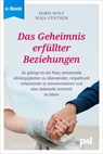 Das Geheimnis erfüllter Beziehungen - Maja Günther ; Doris Wolf - 9783910253537