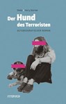 Der Hund des Terroristen - Harry Stürmer ; Sheila - 9783910281998