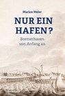 Nur ein Hafen? - Marion Meier - 9783910329126