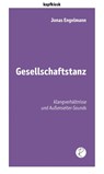 Gesellschaftstanz - Jonas Engelmann - 9783910335127