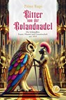 Ritter von der Rolandnadel - Prinz Rupi - 9783910408203