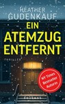 Ein Atemzug entfernt - Heather Gudenkauf - 9783910522701