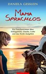 MAMA SPRACHLOS - Daniela Gesslein - 9783910619159