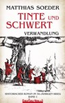 TINTE und SCHWERT - Verwandlung (Band 1) - Matthias Soeder - 9783910619258
