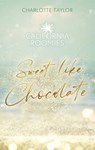 California Roomies – Sweet Like Chocolate - Charlotte Taylor - 9783910843240