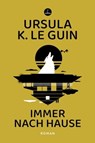 Immer nach Hause - Ursula K. Le Guin - 9783910914018