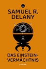 Das Einstein-Vermächtnis - Samuel R. Delany - 9783910914162