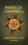Arborealität - Rebecca Campbell - 9783910914315