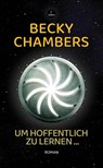 Und hoffentlich zu lernen ... - Becky Chambers - 9783910914322