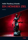 Ein höheres Ziel - Malin Thunberg Schunke ; Stefanie Werner - 9783910918191