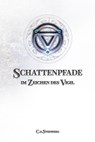 Schattenpfade - Teil 2 von 2 - C.S. Steinberg - 9783911008235