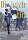 Die letzte Elfe 02 - Akira Sawano ; Janett Blesch - 9783911024587