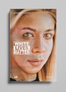 White Lives Matter - Jasmina Kuhnke - 9783911034036