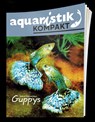 Guppys - aquaristik KOMPAKT - Harro Hieronimus - 9783911226059
