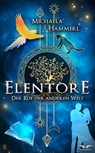 Elentore - Der Ruf der anderen Welt - Michaela Hammerl - 9783911369275