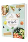 Das Anti-Entzündungskochbuch: Mit Genuss zu mehr Gesundheit und Vitalität - Entzündungshemmende Ernährung leicht gemacht! Mit einfachen & schnellen Rezepten + 30 Tage Ernährungsplan - Rene Seidel - 9783911647007