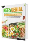 KetoGenial! Dein Weg zu mehr Energie & Genuss: Über 100 ketogene Rezepte für die Keto-Diät | Inkl. 30 Tage Ernährungsplan - Rene Seidel - 9783911647076