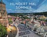 HUNDERT MAL SOMMER - Christian Doll ; Freilichtspiele Schwäbisch Hall e. V. ; Georg Büttel - 9783911682015
