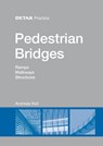 Keil, A: Pedestrian Bridges - Andreas Keil - 9783920034911