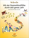Mit der Sopranblockflöte durch das ganze Jahr - Eva-Maria Zahner - 9783920470153