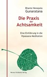 Die Praxis der Achtsamkeit - Mahathera H. Gunaratana - 9783921508770