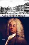 Georg Friedrich Händel und seine Zeit - Siegbert Rampe - 9783921518939