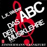 Das ABC der Musiklehre - Ludwig Karl Weber - 9783921729021