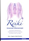 Reiki. Universale Lebensenergie - Bodo J. Baginski ; Shalila Sharamon - 9783922026976