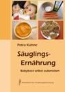 Säuglingsernährung - Petra Kühne - 9783922290483