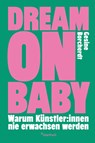 Dream on Baby - Gesine Borcherdt - 9783922895572