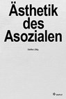 Ästhetik des Asozialen - Steffen Zillig - 9783922895602