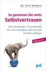 So gewinnen Sie mehr Selbstvertrauen - Rolf Merkle - 9783923614875