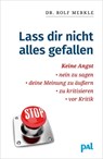 Lass Dir nicht alles gefallen - Rolf Merkle - 9783923614882