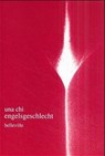 Engelsgeschlecht - Una Chi - 9783923646685