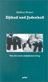 Djihad und Judenhaß - Matthias Küntzel - 9783924627065