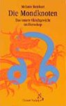 Die Mondknoten - Melanie Reinhart - 9783925100413