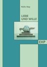 Liebe und Wille - Rollo May - 9783926176202