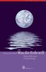 Was die Erde will - Jochen Kirchhoff - 9783927369375